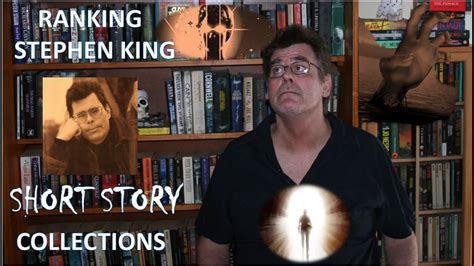 Ranking Stephen King Short Story Collections And Discussing A Couple