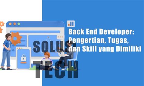 Apa Itu Back End Developer Tugas Dan Skillnya