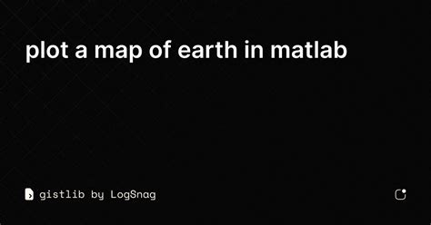 Gistlib Plot A Map Of Earth In Matlab