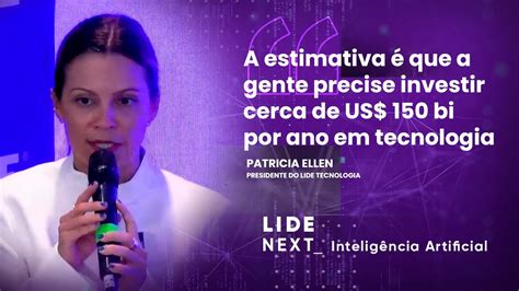 SEMINÁRIOS LIDE Patricia Ellen Precisamos investir cerca de US 150