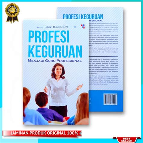 BUKU PROFESI KEGURUAN MENJADI GURU PROFESIONAL Pustaka Baru Press