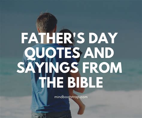 Fathers Day Quotes And Sayings From The Bible To Thanks Dad