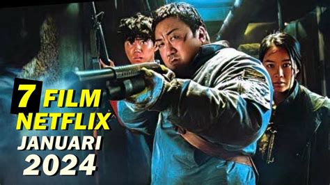 Daftar 7 Film Netflix Original Terbaru 2024 I Tayang Januari 2024 YouTube