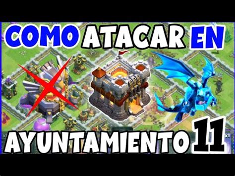 Como ATACAR Con DRAGONES ELÉCTRICOS TH11 Clash Of Clans El MEJOR