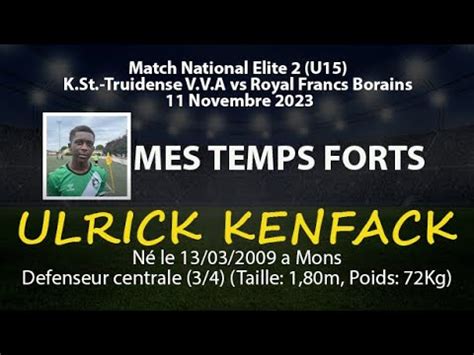 Mes Temps Fort Du Match National Elite U K St Truidense Vv A