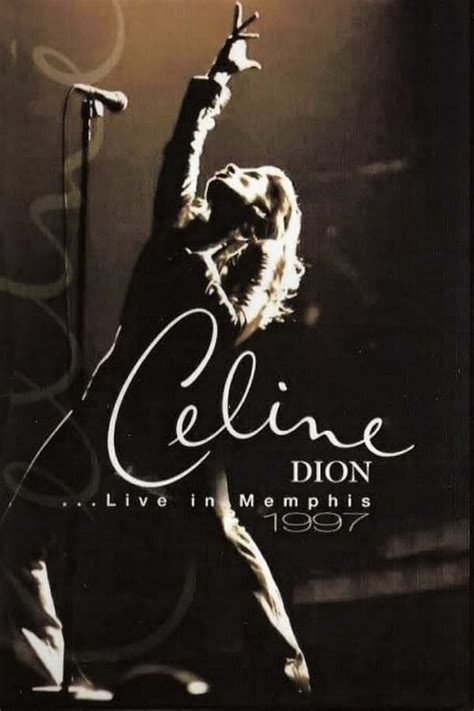 Céline Dion Live in Memphis 1998 Posters The Movie Database TMDB