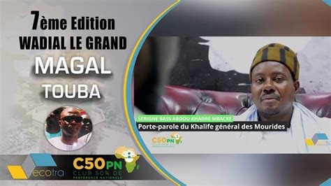 Abdoulaye Sylla Et Ecotra Au Grand Magal De Touba Une