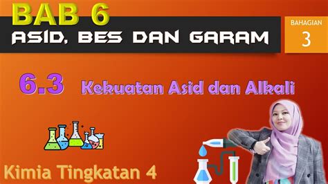 Kekuatan Asid Dan Alkali Bab 63 Part 3 Kimia Ting4 Youtube