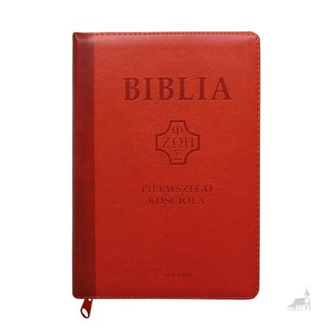 Biblia Pierwszego Ko Cio A Eko Sk Ra Ceglasta Z Paginatorami Zapinana