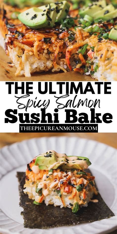 Spicy Salmon Sushi Bake The Epicurean Mouse Recipe Spicy Salmon