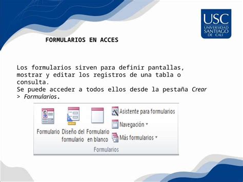 Ppt Los Formularios Sirven Para Definir Pantallas Mostrar Y Editar