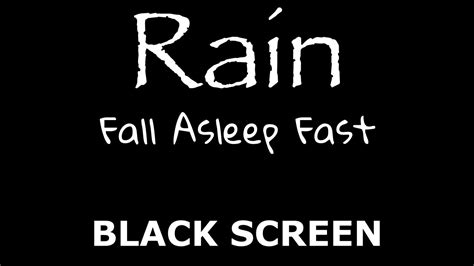 Soothing Rain Sounds To Fall Asleep Fast Black Screen YouTube