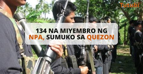 Na Miyembro Ng Npa Sumuko Sa Quezon Tutubi News Magazine