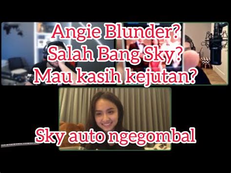 BTR ANGIE BLUNDER? SALAH BANG SKY? MAU KASIH KEJUTAN? | SKYSKUUY RANGGA ILHAM NG PABLO - YouTube