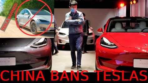 China Bans Teslas For Reason You Wont Think Youtube