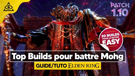 Guide Tuto Elden Ring Top Des Meilleurs Builds Pour Battre Mohg