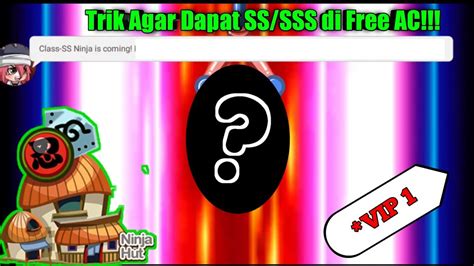 Trik Agar Dapat SS SSS Di Free AC 100 Work Ninja Heroes New Era