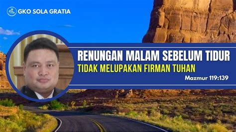 Renungan Malam Sebelum Tidur Tidak Melupakan Firman Tuhan Mzm