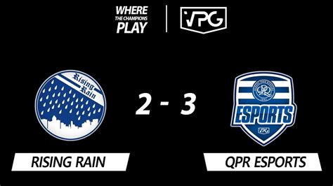 Rising Rain Qpr Esports Vpg Premier Youtube