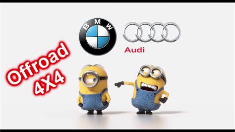 Bmw Vs Audi Offroad 4x4 Minions Style Youtube