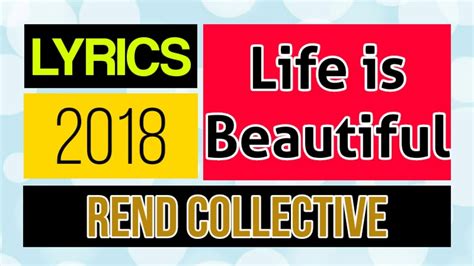 Life Is Beautiful Lyrics Rend Collective 2018 Youtube