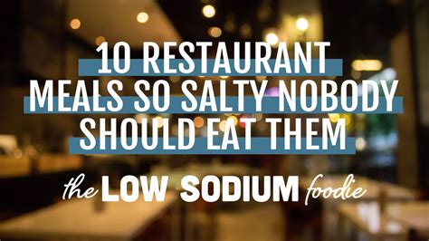 10 Salty Restaurant Meals Everyone Should Avoid