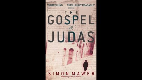 Plot Summary The Gospel Of Judas By Simon Mawer In Minutes Book