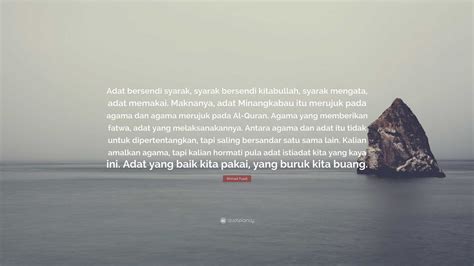 Ahmad Fuadi Quote Adat Bersendi Syarak Syarak Bersendi Kitabullah