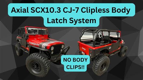 Axial Scx10 3 Cj 7 Clipless Body Mounting System Youtube