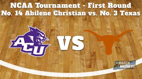 Abilene Christian Wildcats Vs Texas Longhorns Prediction Ncaa Tournament First Round Preview