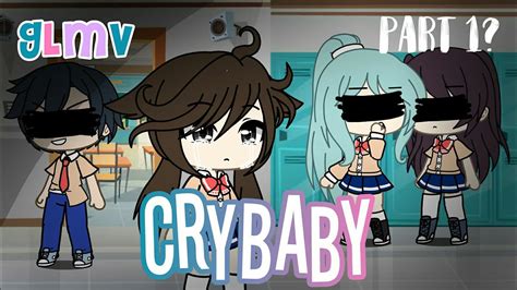 Crybaby Glmv Gacha Life Indonesia Part Youtube