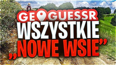 Wszystkie Nowe Wsie Duel Geoguessr Coolphone Youtube