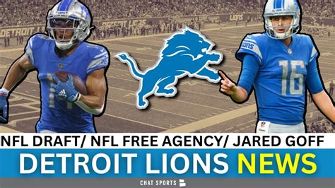 Detroit Lions Free Agency Nfl Draft Re Sign Jared Goff