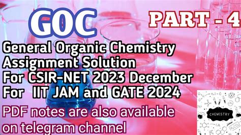 Goc General Organic Chemistry Assignment With Solution For Csir Net