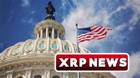 XRP NEWS U S Representatives Propose Digital Asset Legislation XRP