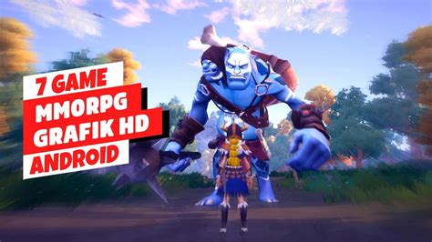 7 Game MMORPG Terbaik Android 2023 Grafik HD 11 YouTube