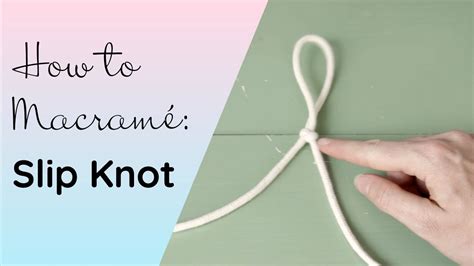 How To Tie A Slip Knot Easy Step By Step Tutorial Youtube