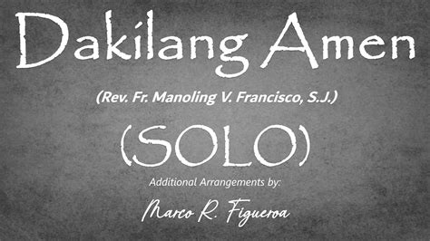 Dakilang Amen Rev Fr Manoling V Francisco S J Solo Youtube