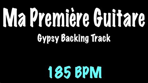 Ma Première Guitare Gypsy Jazz Backing Track 185 BPM Django