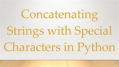 Concatenating Strings With Special Characters In Python Youtube