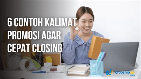 Contoh Kalimat Promosi Agar Cepat Closing