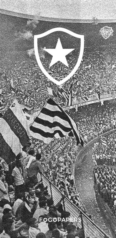 Pin De Higor H Em H Clubes Do Cora O Fotos Botafogo Torcida