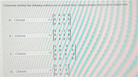 Solved Determine whether the following matrices are in | Chegg.com