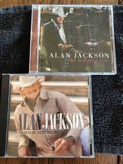 Alan Jackson Lot Of 2 Cds Like Red On A Rose And Greatest Hits Volume