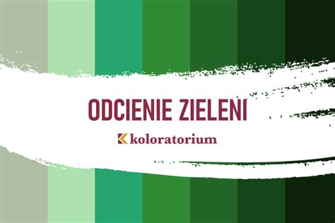 Odcienie Zieleni Modnych Odcieni Zielonego