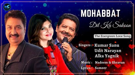 Mohabbat Dil Ka Sakoon Lyrics Kumar Sanu Udit Narayan Alka Yagnik