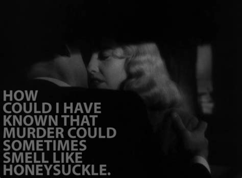 Framed Movie Quotes, Double Indemnity (Billy Wilder 1944)