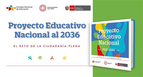 Proyecto Educativo Nacional Al Una Ruta Para El Per Del