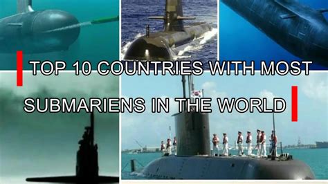 Top 10 Countries With Most Submarines In The World Youtube