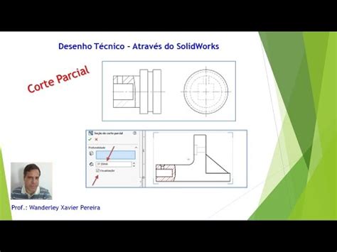 10º Tutorial Desenho Técnico Através do SolidWorks Corte Parcial